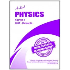 A level Physics Paper 5 Unsolved with Marking Scheme