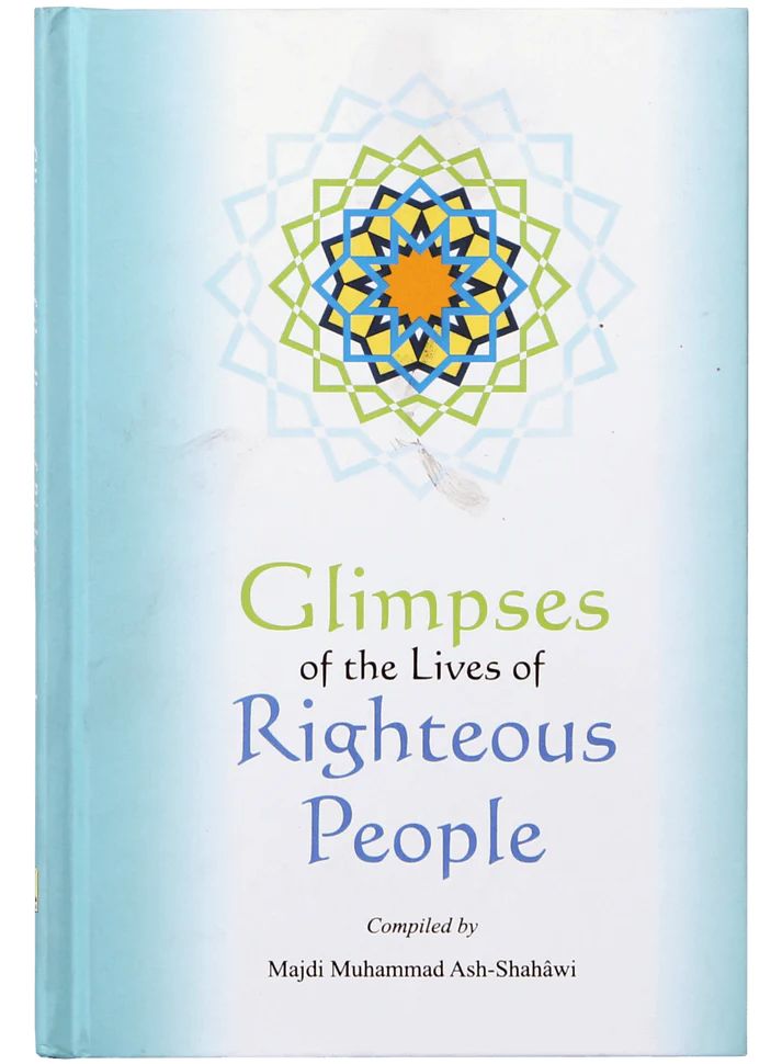 Glimpses of the Lives of Righteous People