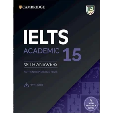 Cambridge English IELTS 15 Academic with Answers (with Audio CD)