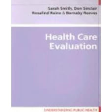 HEALTH CARE EVALUATION 2006 by Sarah Smith
