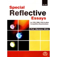 Special Reflective Essays By Prof: Manzoor Mirza