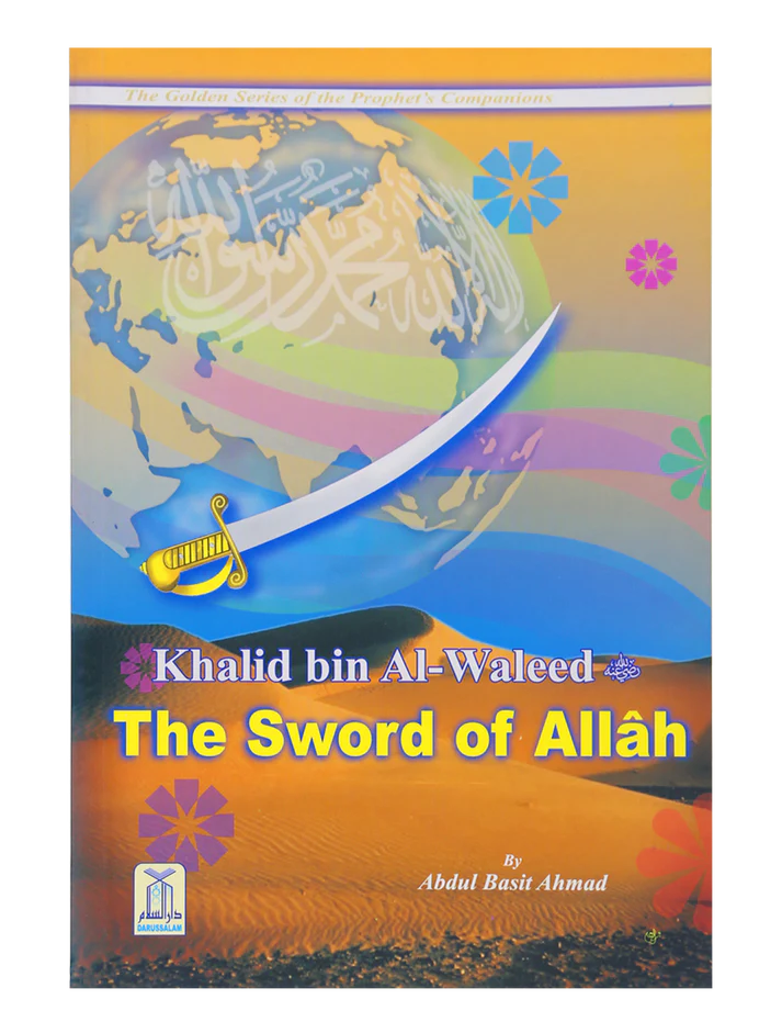 Khalid bin Al Waleed (R.A) - The Sword of Allah