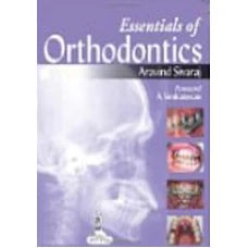 ESSENTIALS OF ORTHODONTICS 2013 By aravind Sivaraj (original)