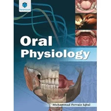 Oral Physiology by Muhammad Perviaz Iqbal