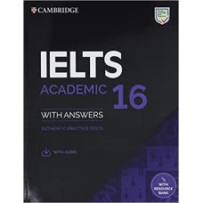 Cambridge English IELTS 16 Academic with Answers