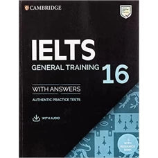 Cambridge IELTS 16 General Training with Answers