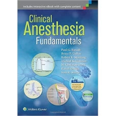 Clinical Anesthesia Fundamentals by Paul. G. Barash