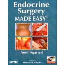 ENDOCRINE SURGERY MADE EASY (pb) 2009 by Amit Agarwal