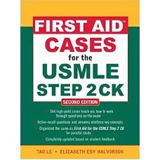 First Aid Cases for the USMLE Step 2 CK 2nd Edition