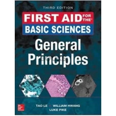 First Aid for the Basic Sciences: General Principles 3rd Edition