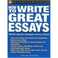 How to Write Great Essays By Lauren Starkey