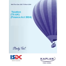 Kaplan ACCA F6 Taxation (TX-UK) FA24 Study Text 2025-2026