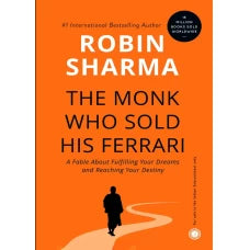 The Monk Who Sold His Ferrari by Robin Sharma
