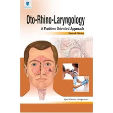 Oto-rhino-laryngology: A Problem Oriented Approach by Iqbal Hussain Udaipurwala