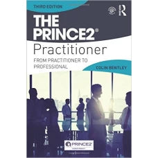 The PRINCE2 Practitioner: From Practitioner to Professional 3rd Edition