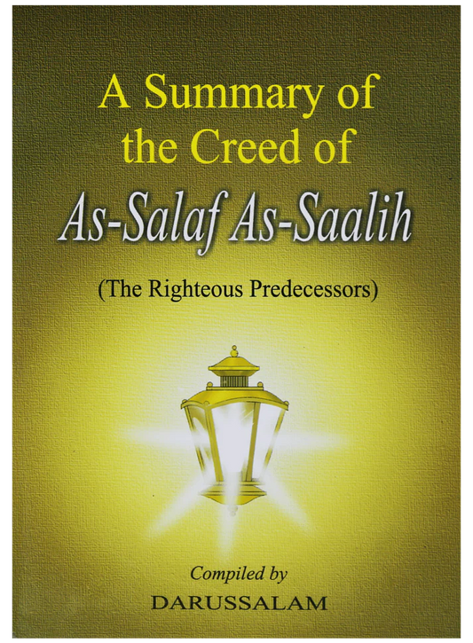 A Summary of the Creed of As-Salaf As-Saalih