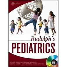 Rudolph s Pediatrics 22nd Edition by Colin D. Rudolph,‎ Abraham M. Rudolph,‎ George E Lister,‎ Lewis First,‎ Anne A. Gershon