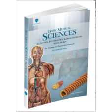 Basic Medical Sciences - Anatomy, Physiology and Biochemistry with MCQs 2nd edition by Atiq Ur Rehman