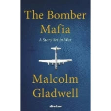 The Bomber Mafia by Malcolm Gladwell