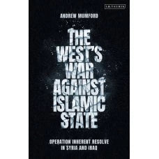 The Wests War Against Islamic State