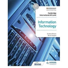 Cambridge AS and A Level Information Technology - Hodder Education