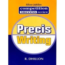 Precis Writing By R Dhillon