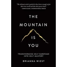 The Mountain Is You by Brianna Wiest
