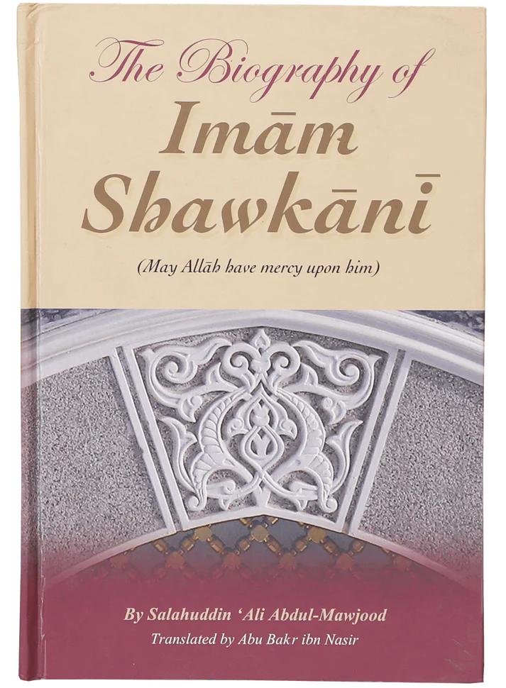 The Biography of Imam Shawkani