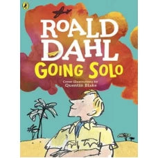 Going Solo by Roald Dahl