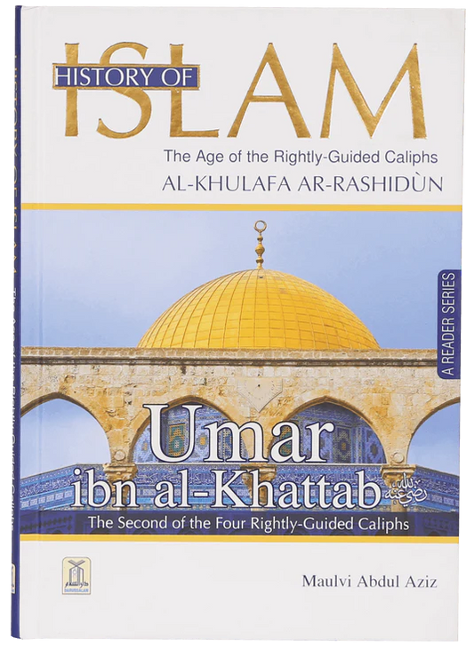 History of Islam- Umar Bin al- Khattab (R.A)
