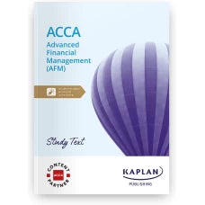 Kaplan ACCA P4 Advanced Financial Management (AFM) Study Text 2025