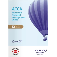 Kaplan ACCA P4 Advanced Financial Management (AFM) Exam Kit 2025