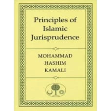 Principles of Islamic Jurisprudence By Mohammad Hashim Kamali
