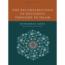 The Reconstruction of Religious Thought in Islam By Allama Iqbal